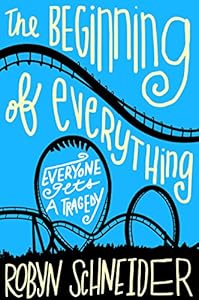 The Beginning of Everything by Robyn Schneider