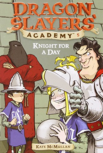 
Knight for a Day #5 (Dragon Slayers' Academy)  by   

Kate McMullan (Author), Bill Basso (Illustrator)










