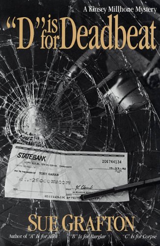 D Is for Deadbeat: A Kinsey Millhone Mystery by Sue Grafton