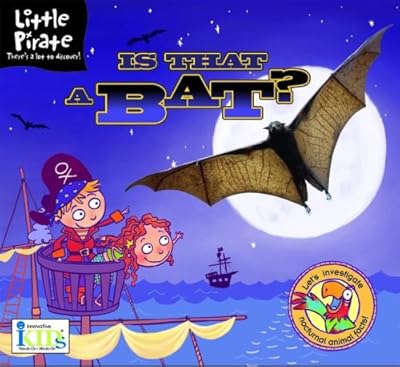 Little Pirate: Is That a Bat?