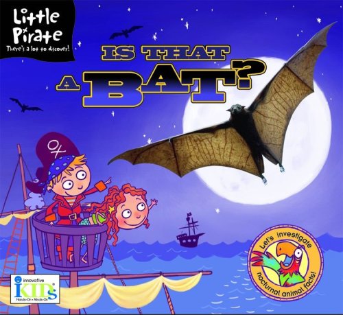 Little Pirate: Is That a Bat? by Lawrence Schimel