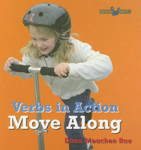 Move Along by Dana Meachen Rau