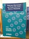 Infection Prevention for Family Planning Service Programs : A Problem-Solving Reference Manual