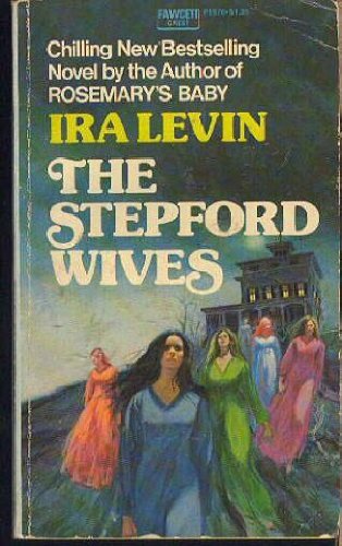 Stepford Wives -Op/67 by Ira Levin