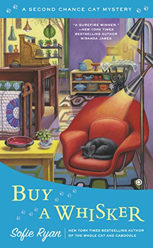 Buy a Whisker: Second Chance Cat Mystery by Sofie Ryan