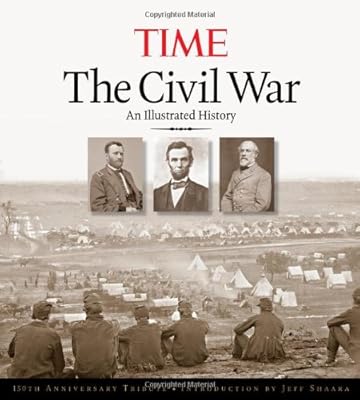 The Civil War: An Illustrated History, 150th Anniversary Edition