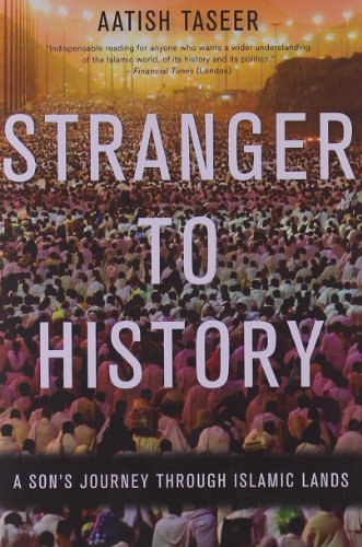 Stranger to history by Aatish Taseer