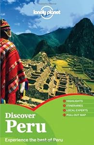 Lonely Planet Discover Peru (Full Color Country Travel Guide)