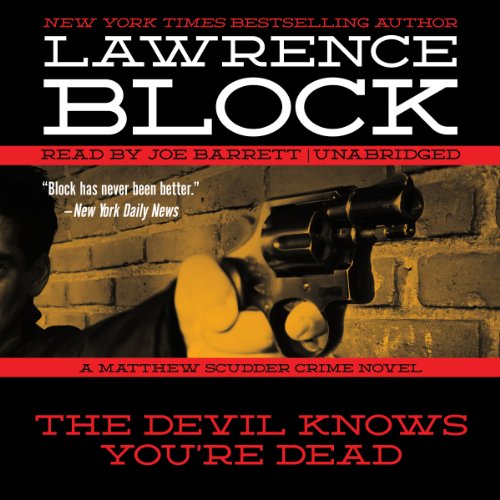 The Devil Knows You're Dead by Lawrence Block