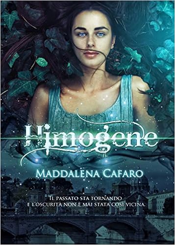 Maddalena Cafaro - I Signori delle Ombre Vol. 3 - Himogene. Il passato sta t