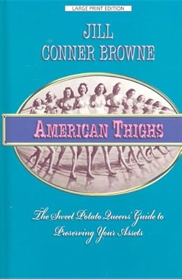 American Thighs: The Sweet Potato Queens' Guide to Preserving Your Assets
