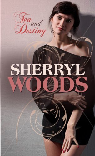 Tea and Destiny by Sherryl Woods