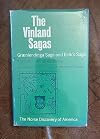 The Vinland Sagas: The Norse Discovery of America. Graenlendinga Saga and Eirik's Saga