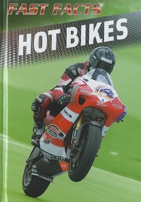 Hot Bikes (Fast Facts)