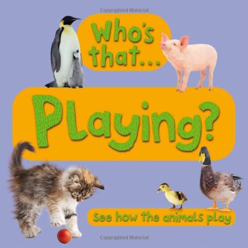 Who's That? Playing by Editors of Kingfisher