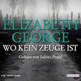 Wo kein Zeuge ist - Elizabeth George