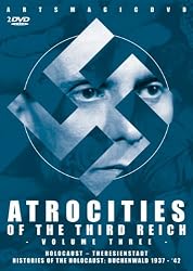 Atrocities of the Third Reich-Volume Three