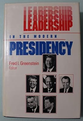 Leadership in the Modern Presidency