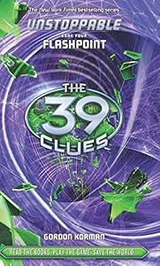 The 39 Clues: Unstoppable Book 4: Flashpoint - Library Edition
