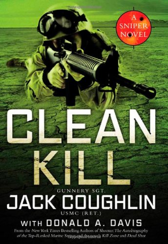 Clean Kill: A Sniper Novel by Jack Coughlin