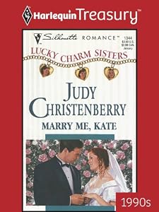 MARRY ME, KATE (Lucky Charm Sisters Book 1)