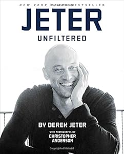 Jeter Unfiltered by Derek Jeter