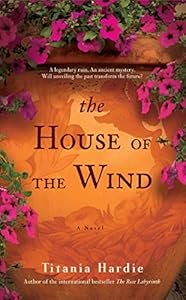 The House of the Wind: A Novel