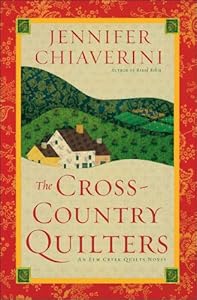 The cross-country quilters : an Elm Creek Quilts novel