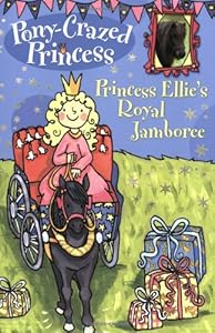 Pony-Crazed Princess #11: Princess Ellie's Royal Jamboree (Pony-Crazed Princess (Hyperion))
