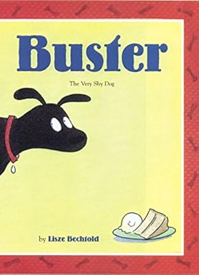 Buster: The Very Shy Dog