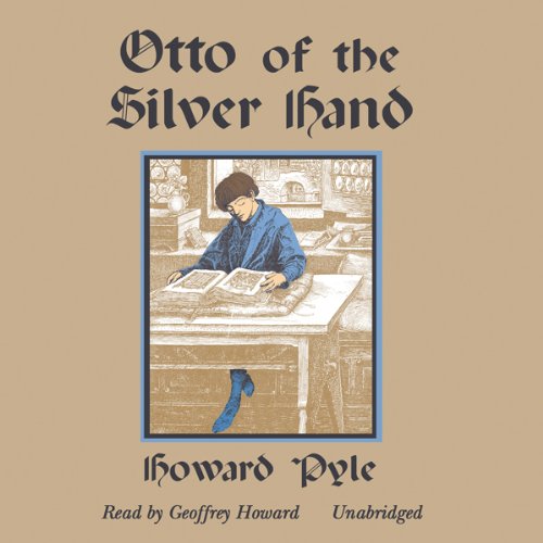 Otto of the Silver Hand by Howard Pyle