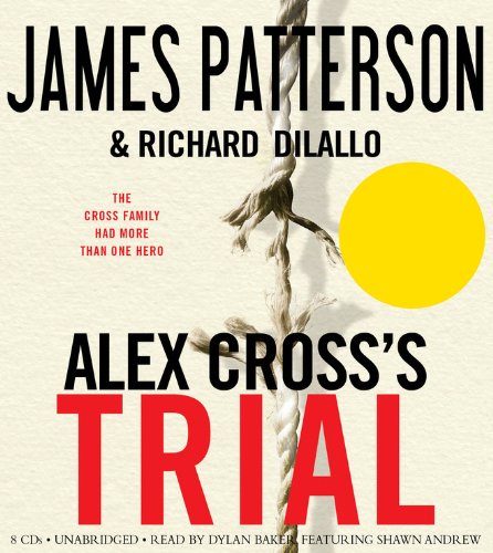 Alex Cross's TRIAL by James Patterson