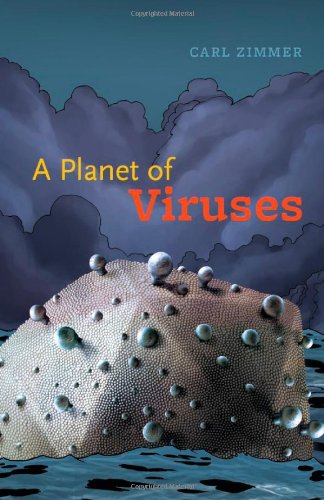A Planet of Viruses by Carl Zimmer