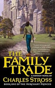 The Family Trade: A Fantasy Novel (Merchant Princes Book 1)