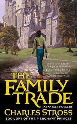 The Family Trade: A Fantasy Novel (Merchant Princes Book 1)