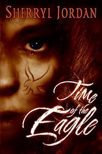 Time of the Eagle by Sherryl Jordan