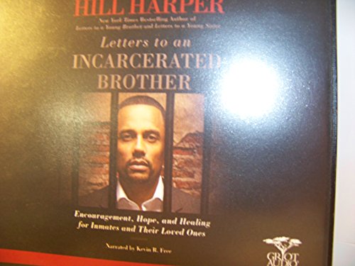 Letters to an Incarcerated Brother by Hill Harper