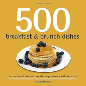 500 Breakfast and Brunch Dishes