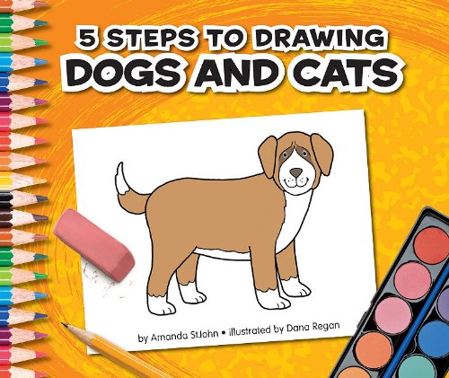 5 Steps to Drawing Dogs and Cats by Amanda StJohn