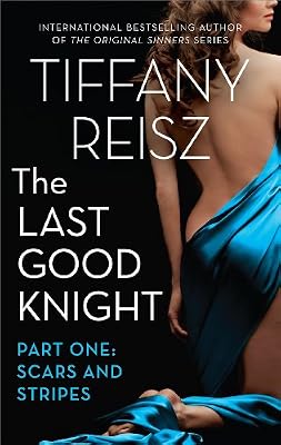 The Last Good Knight Part I: Scars and Stripes