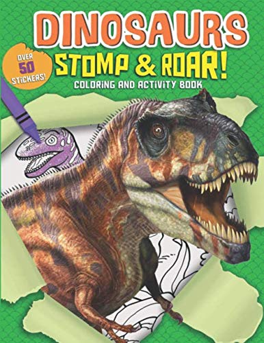 Dinosaurs Stomp & Roar! Coloring and Activity Book by Masill Watck