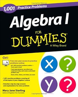 Algebra I: 1,001 Practice Problems For Dummies