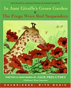 In Aunt Giraffe's Green Garden & the Frog Wore Red Suspenders