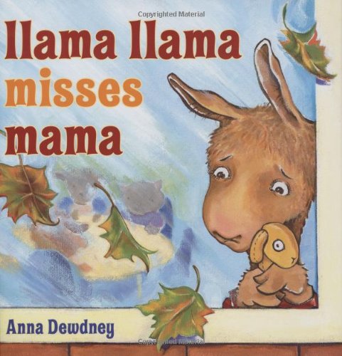 Llama Llama Misses Mama by Anna Dewdney