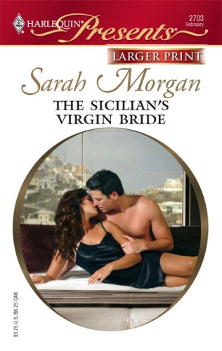 The Sicilian's Virgin Bride by Sarah Morgan
