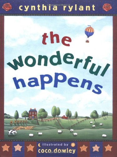 The Wonderful Happens by Cynthia Rylant