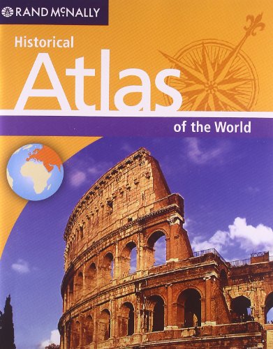 Historical Atlas of the World by Rand McNally