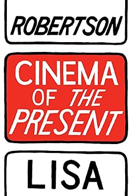 Cinema of the Present