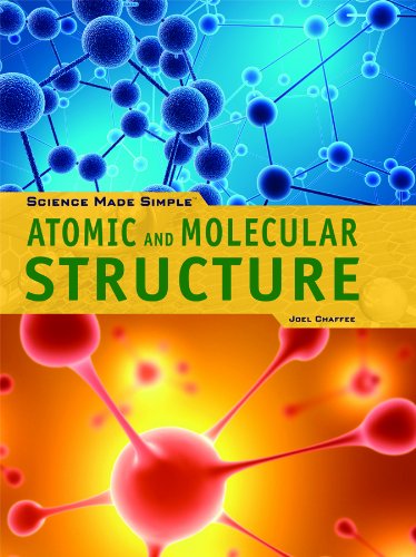 Atomic and Molecular Structure (Science Made Simple) by Joel Chaffee