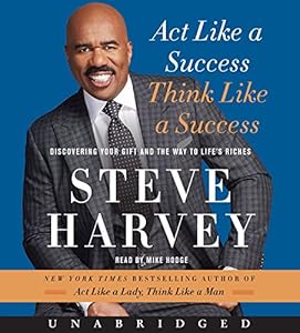 Act Like a Success, Think Like a Success CD: Discovering Your Gift and the Way to Life's Riches